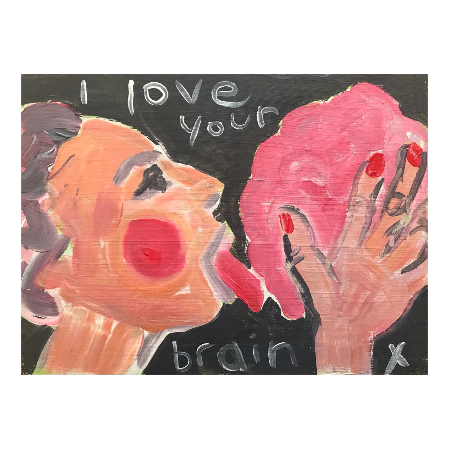 I Love Your Brain